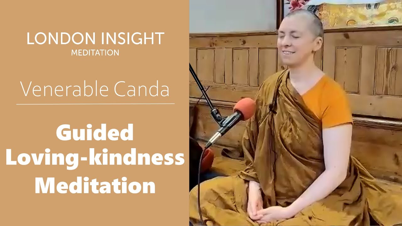 Ven Canda – Guided loving-kindness meditation