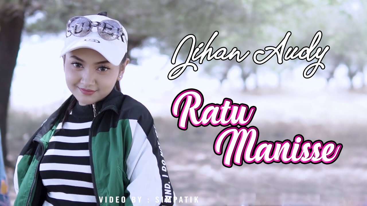 JIHAN - RATU MANISSE | OFFICIAL MV