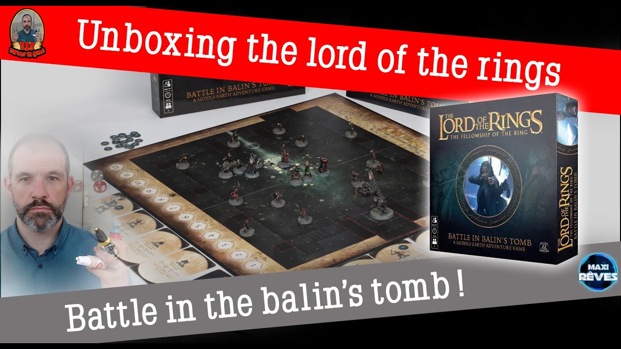 Unboxing et présentation de Battle In Balin's Tomb