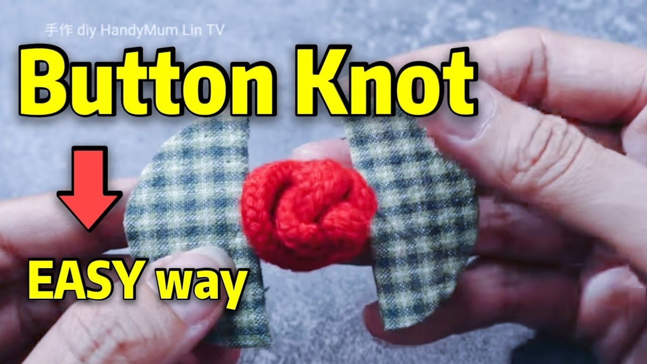 Easy Way to Tie Chinese Button Knot自己做盘扣扣子 #HandyMumLin