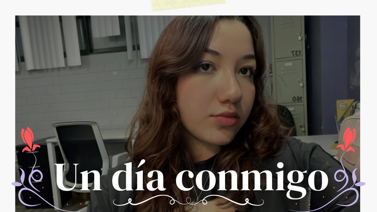 UN DÍA EN MI VIDA | Acompáñame en lo cotidiano