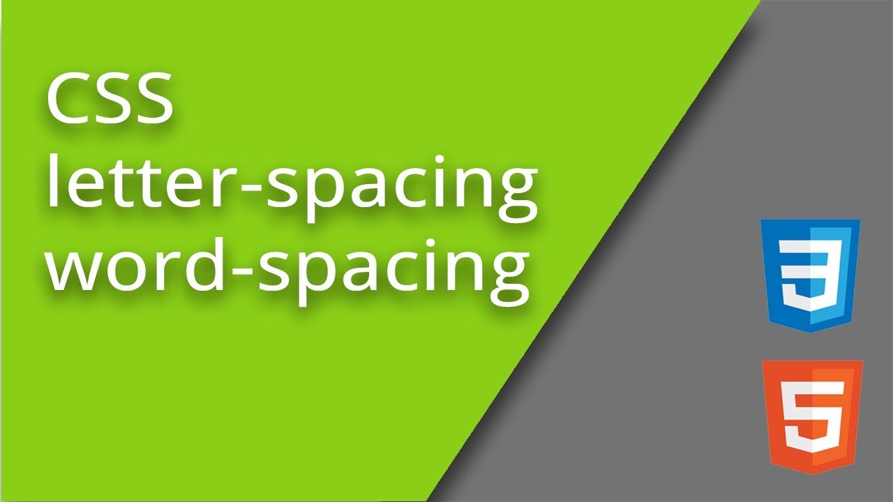 CSS Letter and Word Spacing