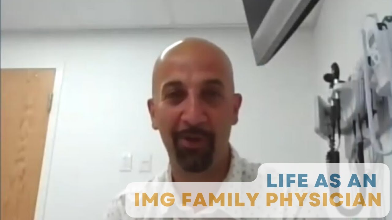 Dr. Abed Rahman:  Being an IMG Anesthesiologist