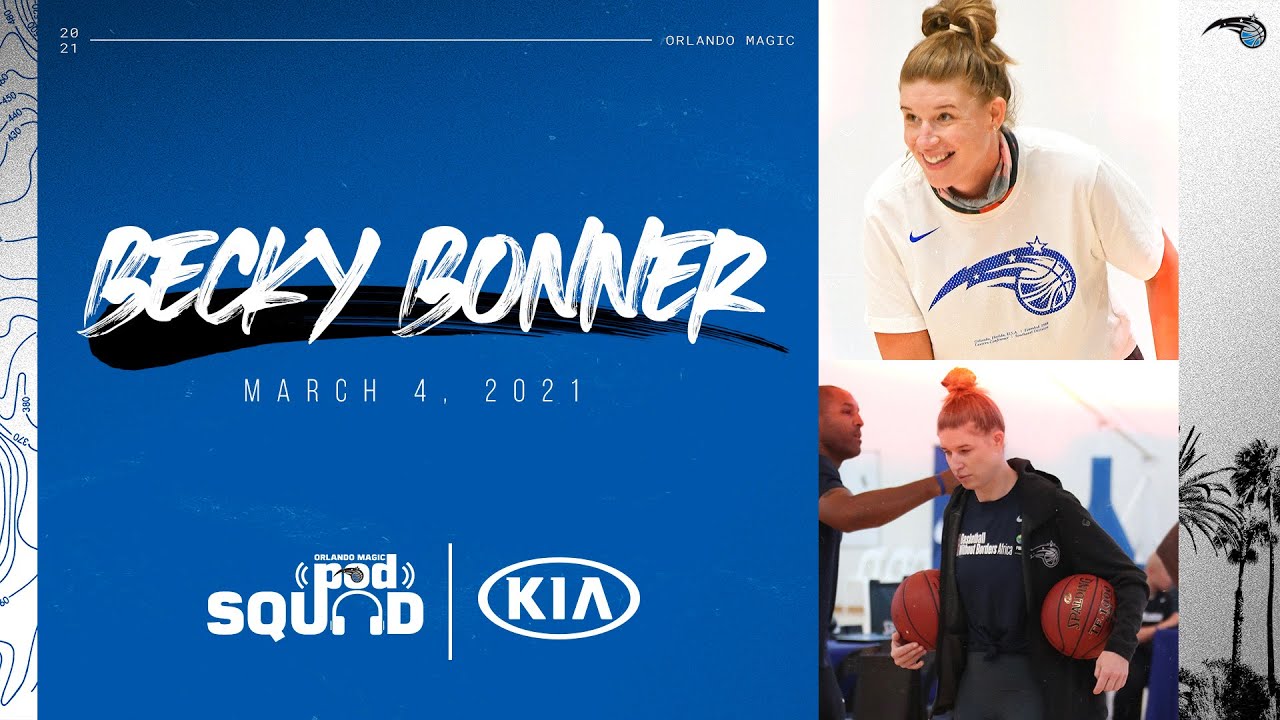 Orlando Magic Pod Squad with Becky Bonner