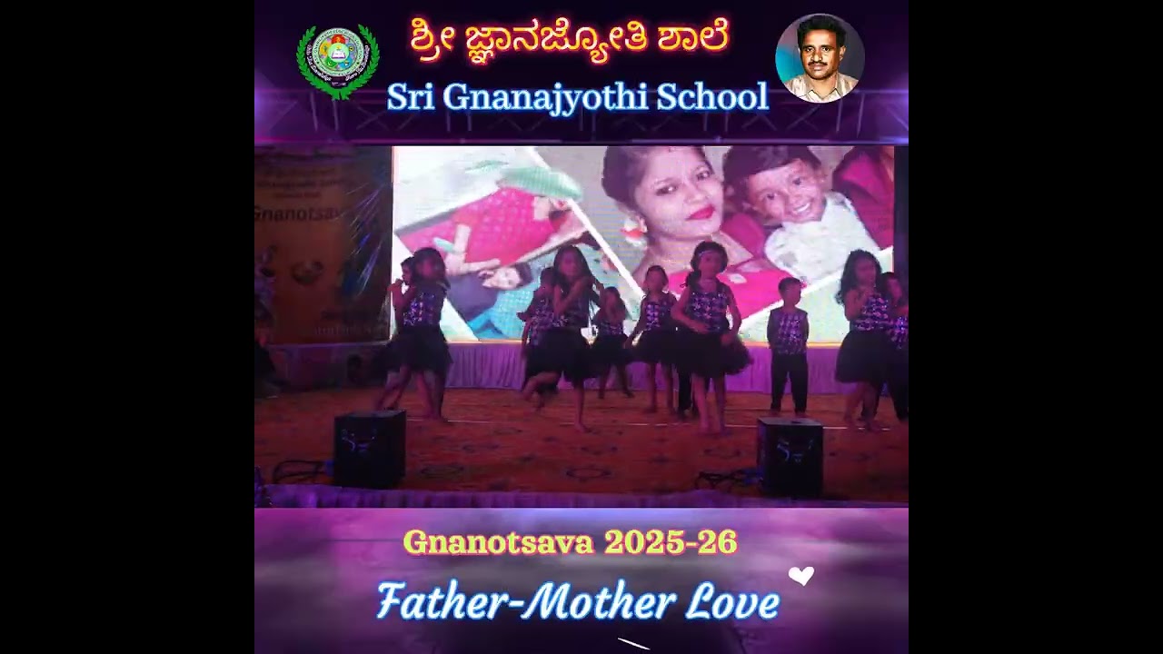 🟢🟡 Gnanotsava| Father Mother Love| Sri Gnanajyothi School 🏫