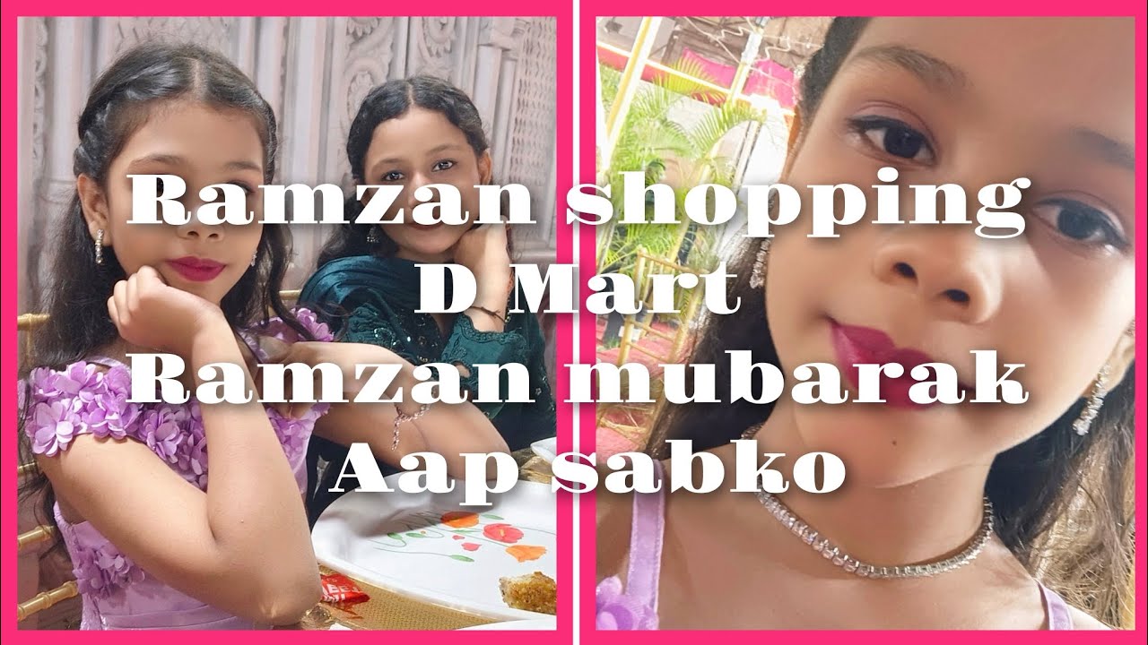#YouTube Ramzan  shopping DMart aap sabko Ramzan mubarak ho