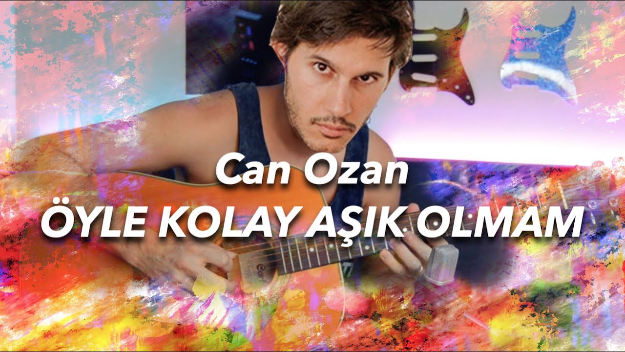 Can Ozan - Öyle Kolay Aşık Olmam (GİTAR DERSİ)