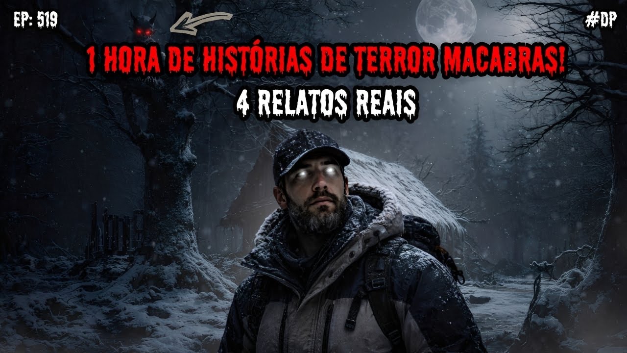 1 HORA DE TERROR - 4 RELATOS REAIS | EP.519 #dp