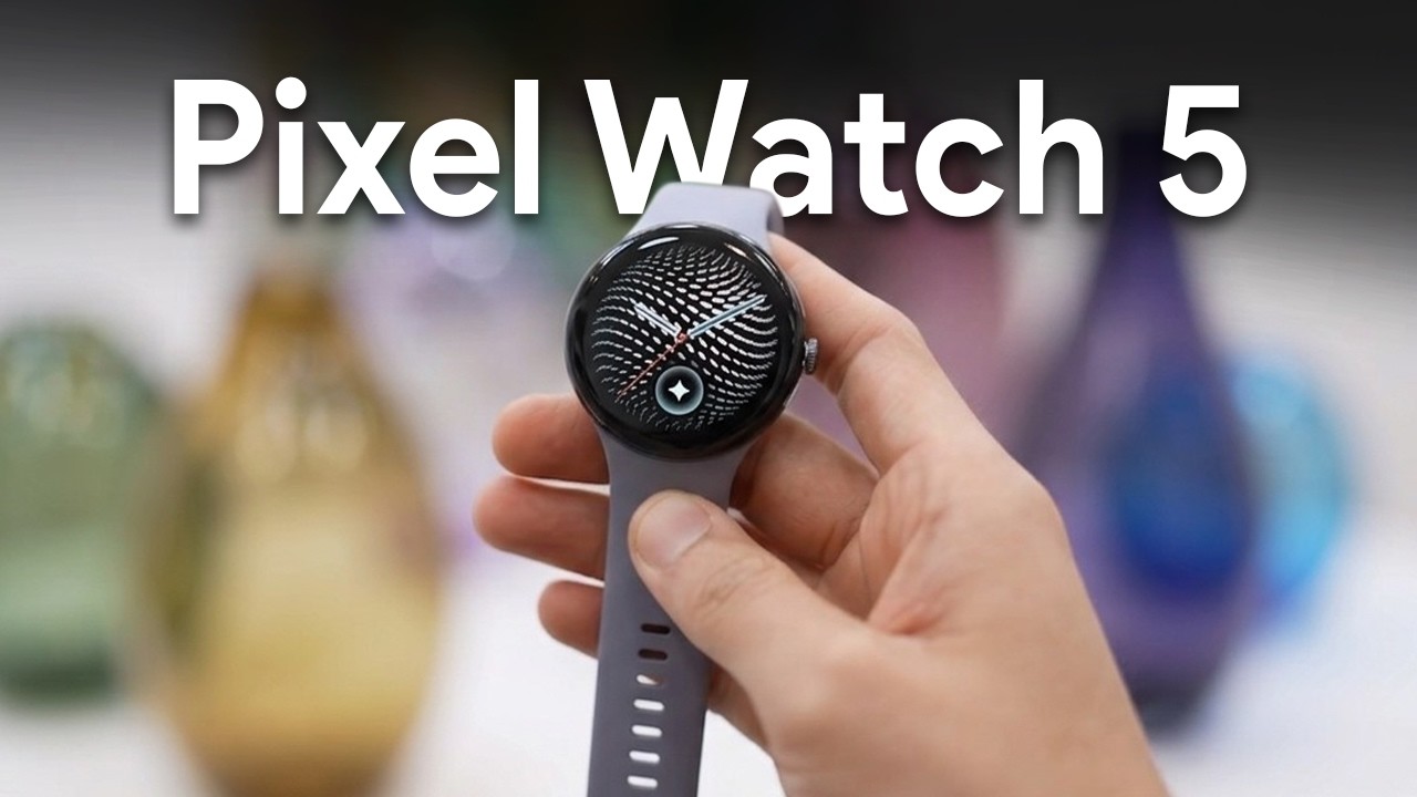 Google Pixel Watch 5: всё, что нужно знать.