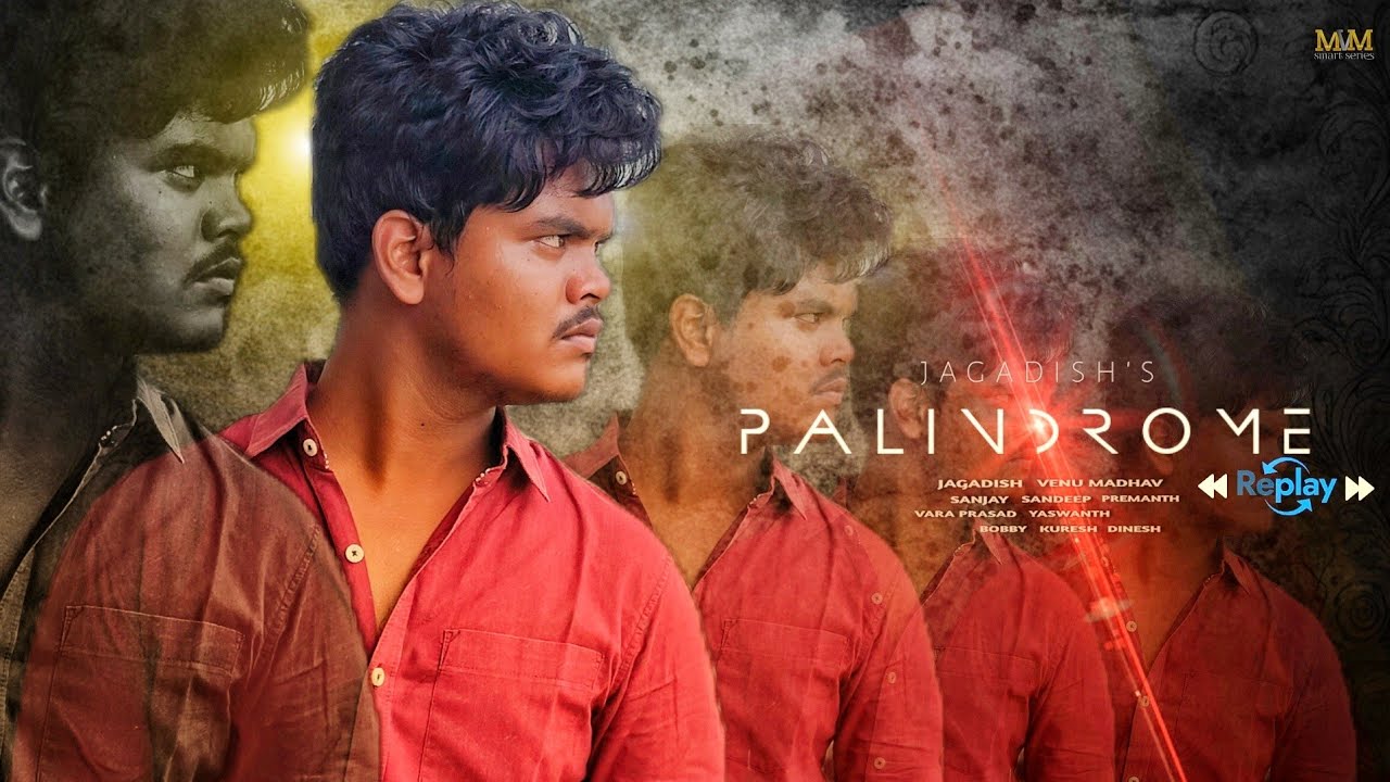 #palindrome|| M.V.M SMART SERIES PRESENTS||SHORT FILM||JAGADISH||VENU||SANJAY||