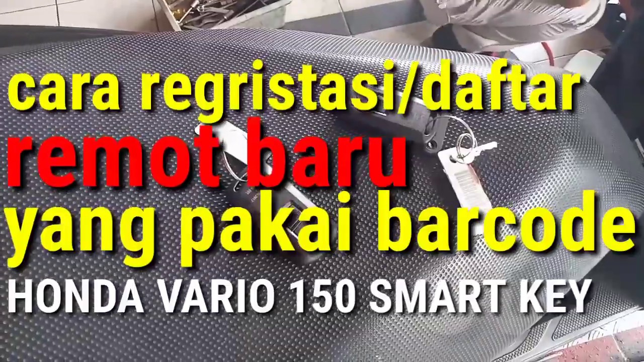 Cara daftar remot baru HONDA VARIO 150 smart key || pakai barcode