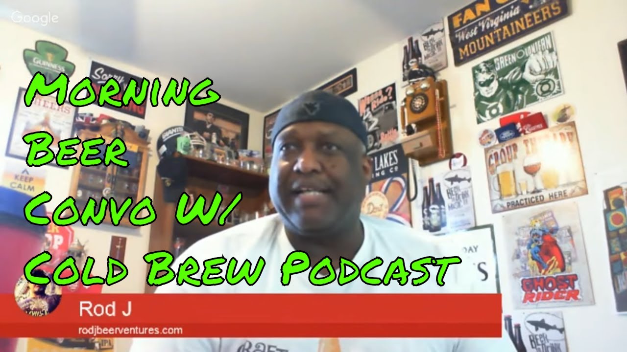 Rod J BeerVentures | Beer Spotlight With Cold Brew Podcast