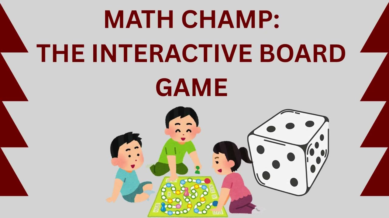 MathChamp:The Interactive Board Game