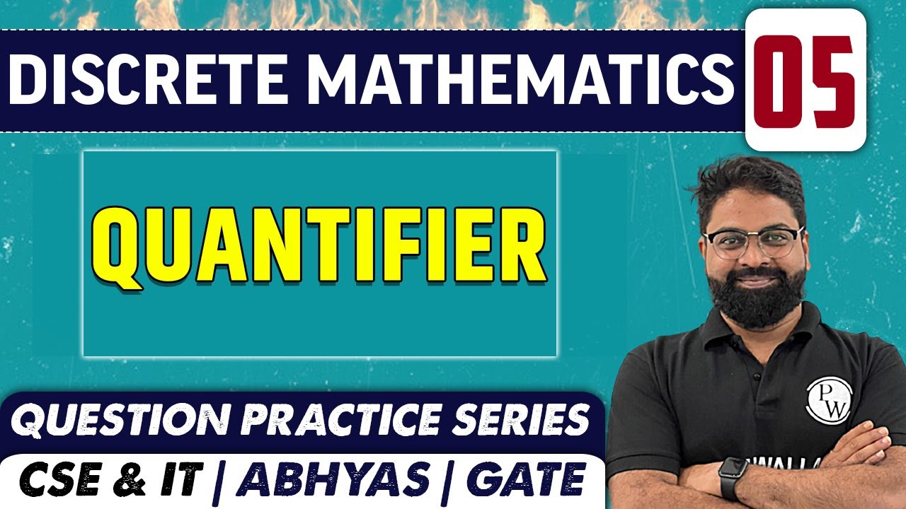 Discrete Mathematics 05 | Quantifier - Question Practice Series | Abhyas | CS & IT | GATE