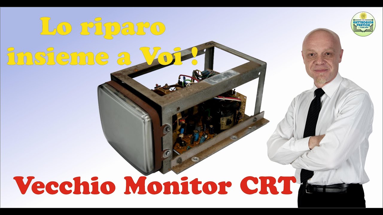 Riparazione di un Monitor CRT da 5 Pollici