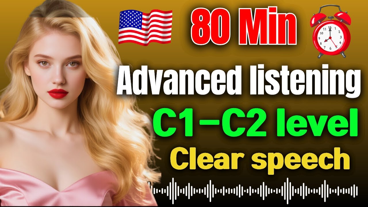 80 Minutes to Master Clear C1–C2 English Listening & Speaking