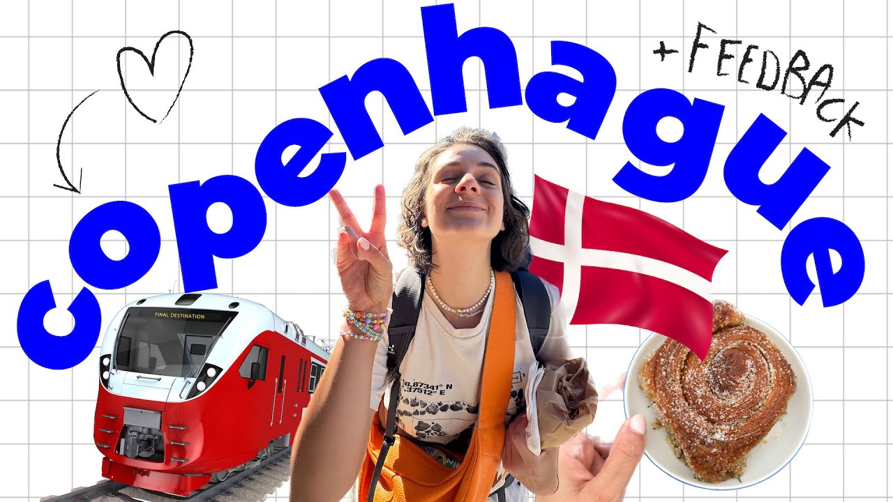 COPENHAGUE 🇩🇰 (budget et conseils train !)