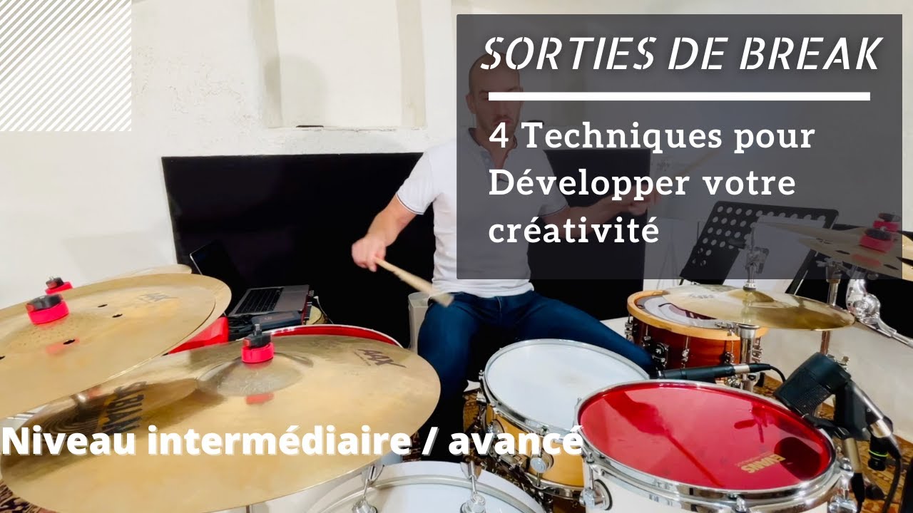 4 méthodes pour booster vos sorties de Break et donner de l'originalité à votre jeu de batterie !