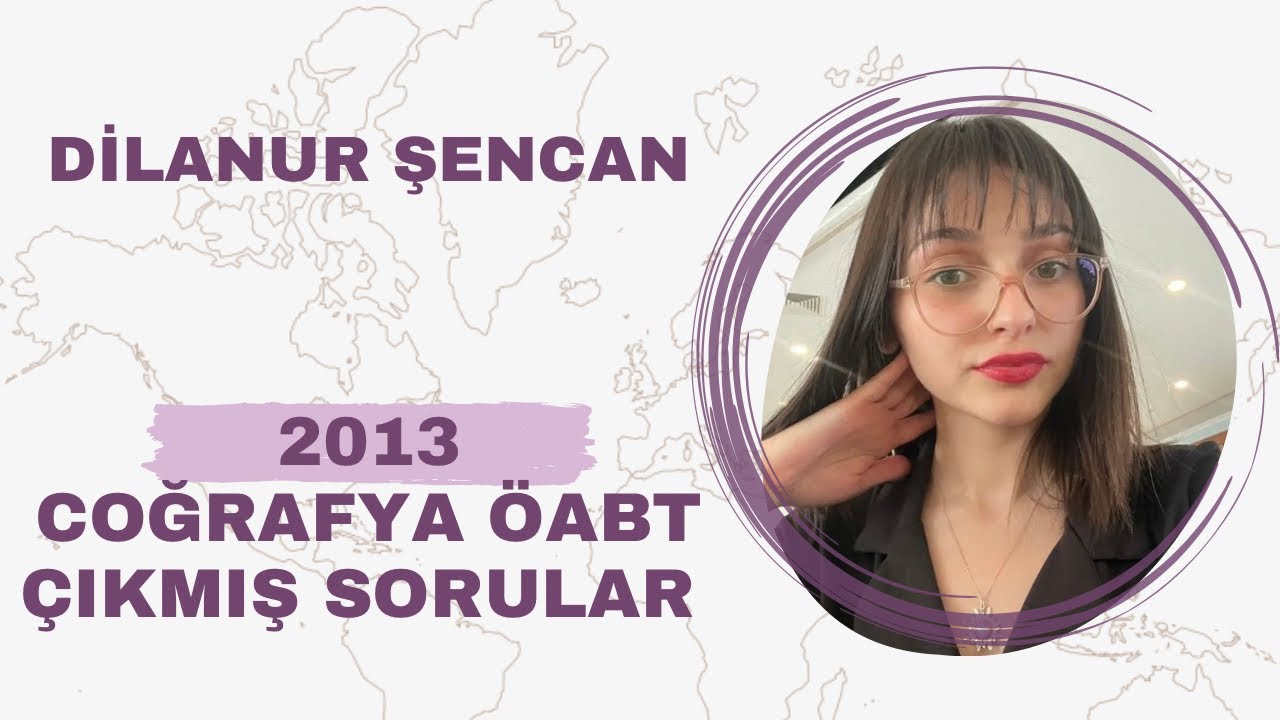 2013 Coğrafya ÖABT Çıkmış Soru Çözümü