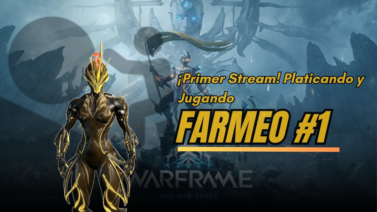 [VOD]: 🔴 Warframe |  Farmeo Por.... Si✅❗😎| PRIMER STREAM (ES EL 2do �� (Part 4/9)