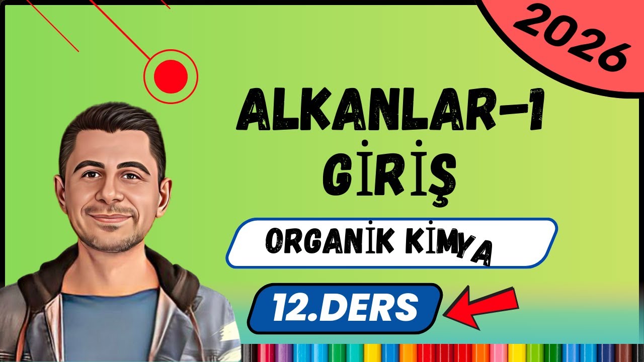 Alkanlar Kolay mı? | Organik Kimya | 12.Sınıf-AYT | 12. Ders