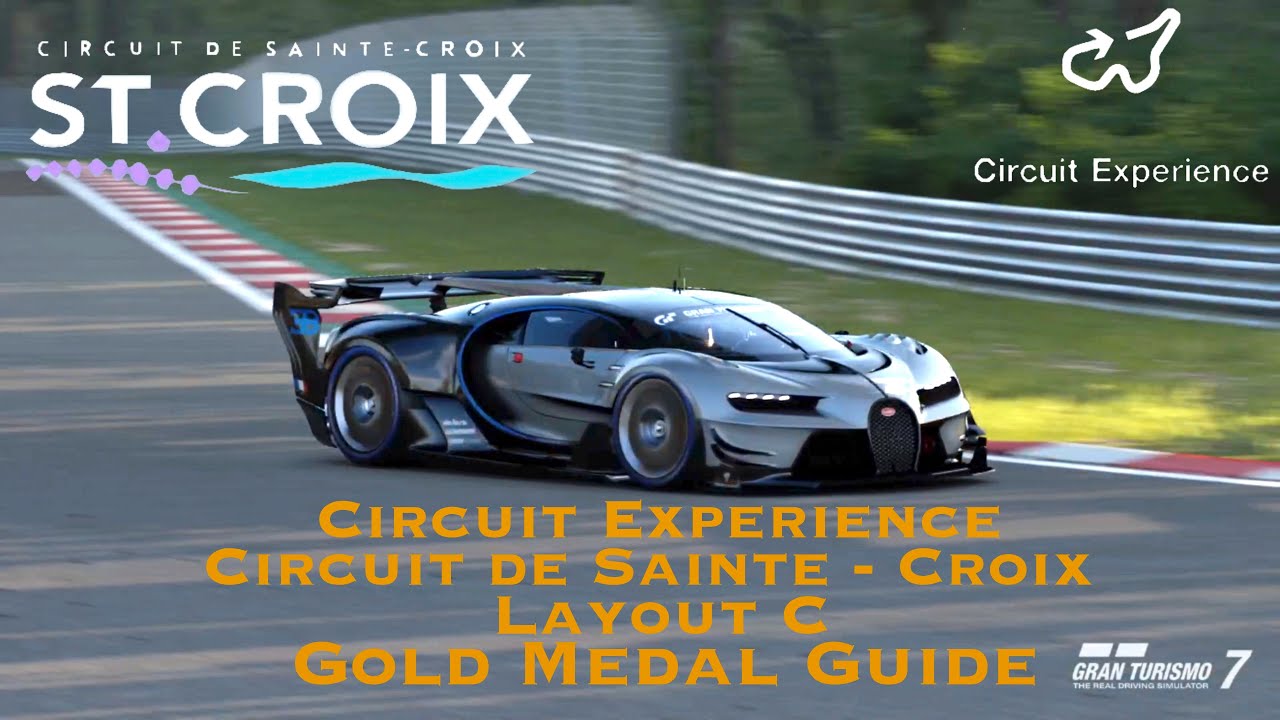 Gran Turismo 7 - Circuit Experience - Circuit De Sainte Croix Layout C Gold Medal Guide