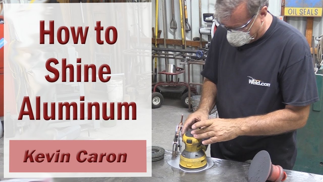 How to Shine Aluminum - Kevin Caron