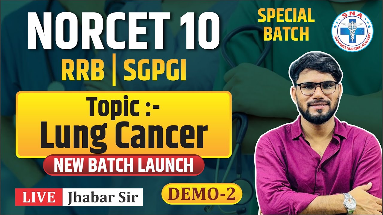 Topic : Lung Cancer | Demo-2 || Norcet 10 | RRB | SGPGI | Class : Mr. Jhabar Sir
