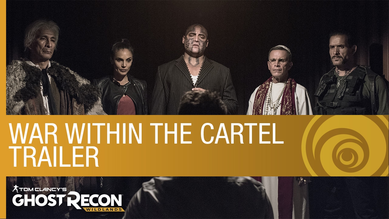 Tom Clancy’s Ghost Recon Wildlands: Live Action - War Within The Cartel | Trailer | Ubisoft [NA]
