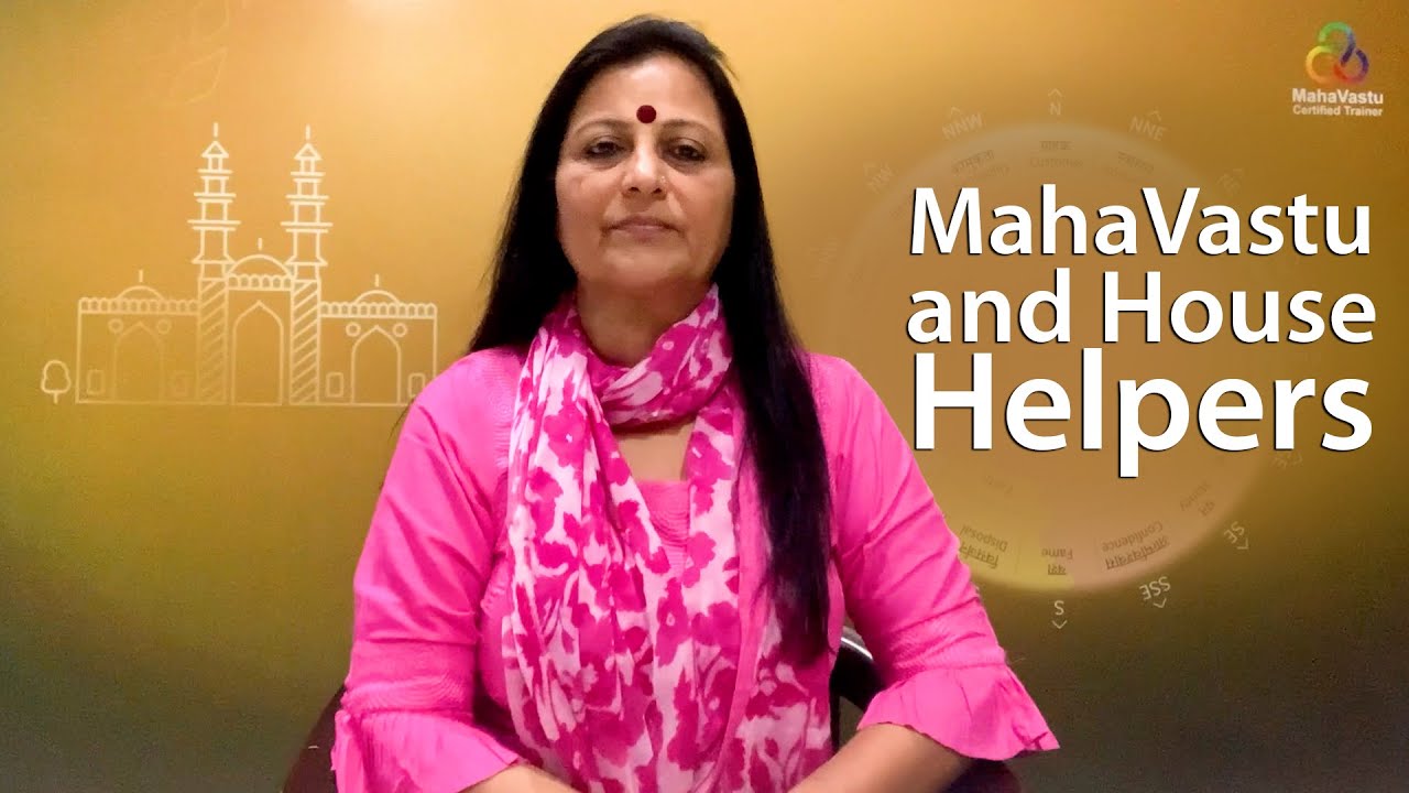 MahaVastu and House Helpers | Acharya Bharti Verma
