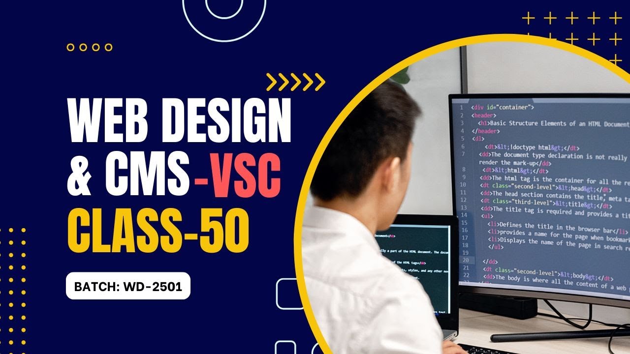 Web Design & CMS : VS Code Editor | Batch: WD-2501 | Class-50