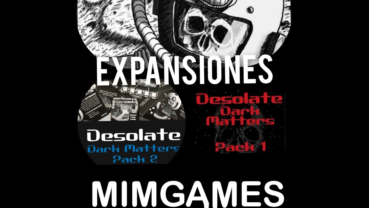 DESOLATE ; Expansiones. ¿Qué traen? unboxing/ Dark matter 1 y Dark matter 2 e insurgence.