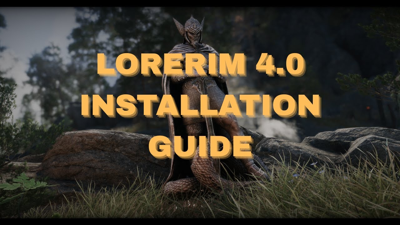 Lorerim 4.2 - Installation Guide