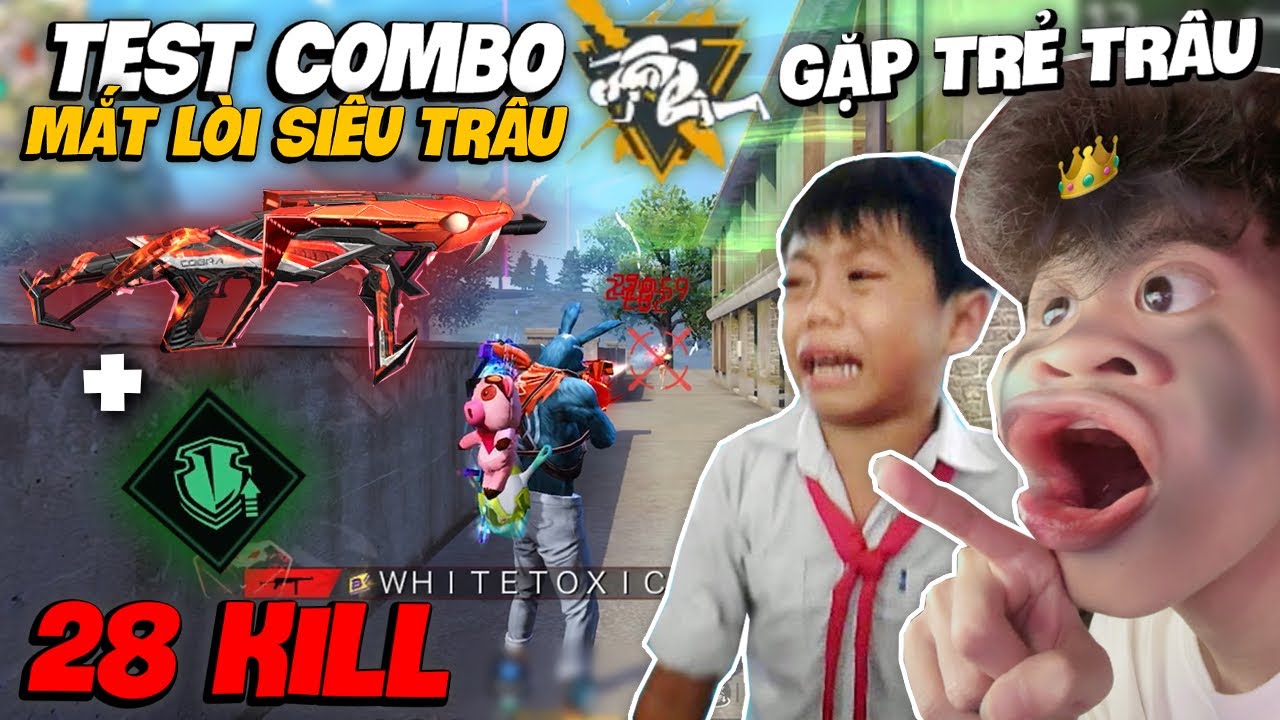 WHITE TOXIC TEST COMBO MẮT L&Ograve;I SI&Ecirc;U TR&Acirc;U M&Aacute;U  QU&Eacute;T SẠCH MAP LỚN 28 KILL | GẶP TRẺ TR&Acirc;U ĐỐI KH&Aacute;NG