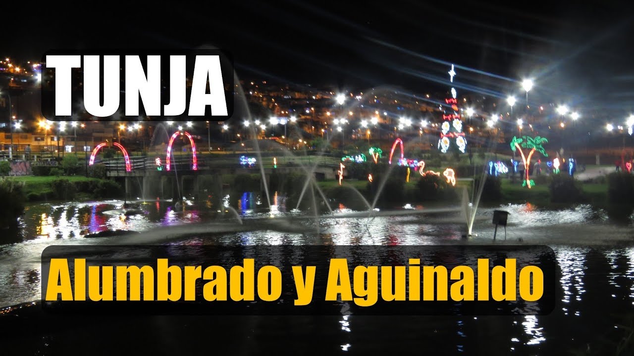 ALUMBRADO NAVIDEÑO 2018 | AGUINALDO BOYACENSE | TUNJA