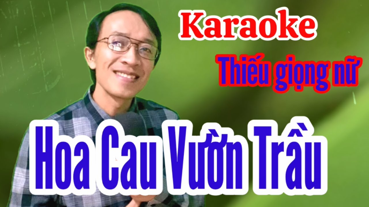 Hoa Cau Vườn Trầu | karaoke Thiếu giọng nữ | Song ca với Quang Sang