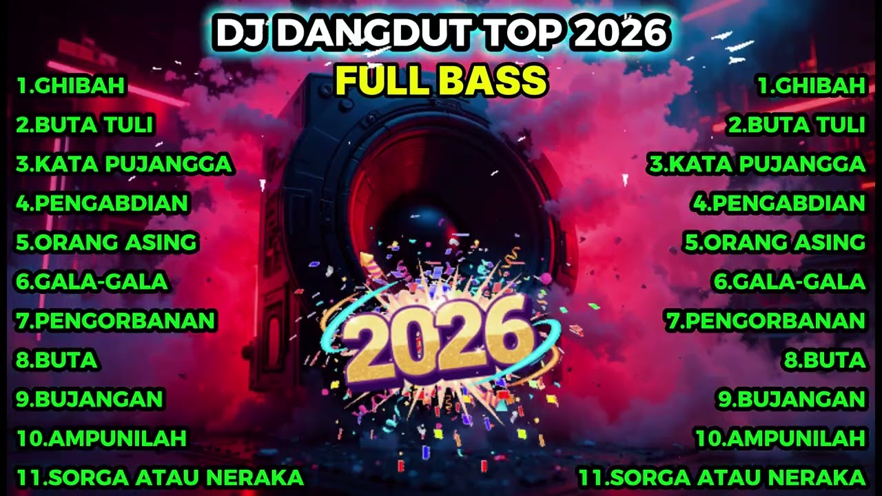 DJ DANGDUT FULL BASS TOP HITS 2026