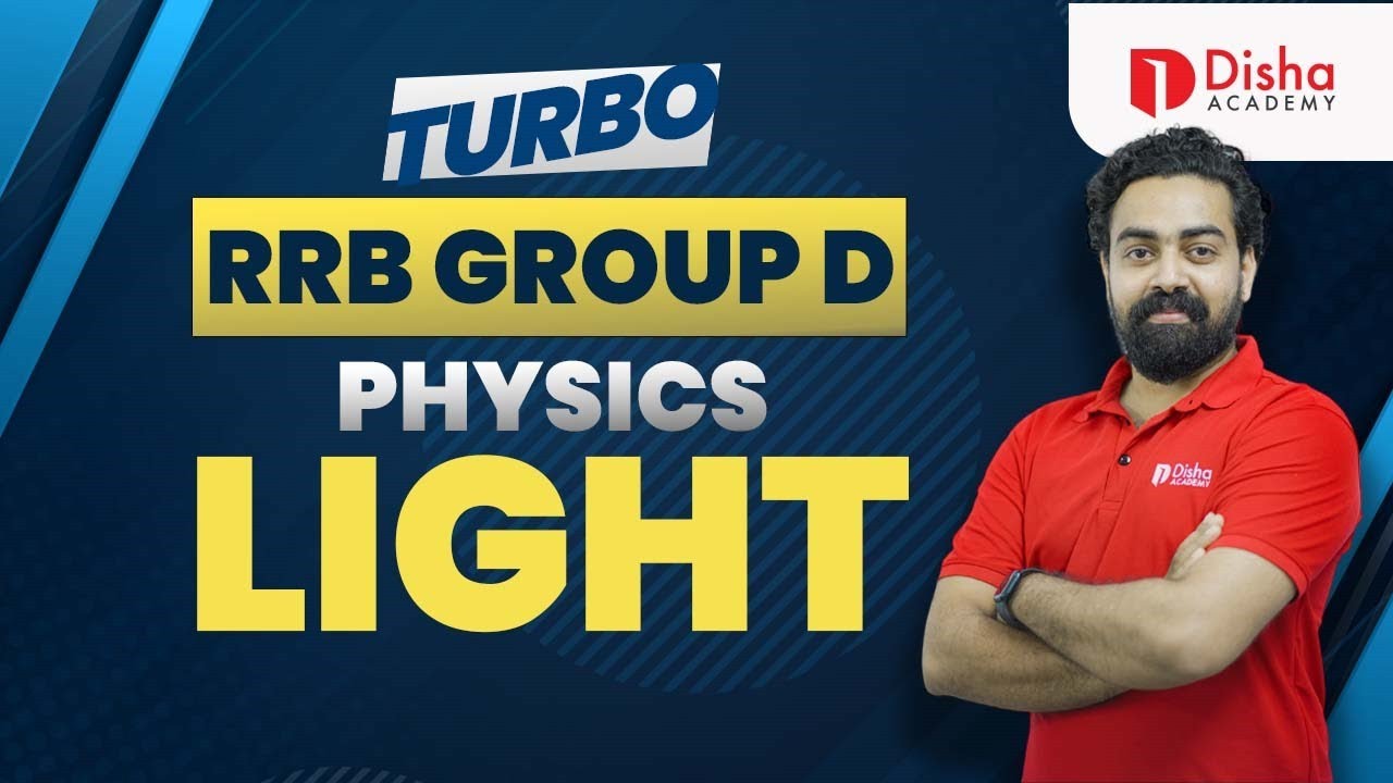 RRB GROUP D | PHYSICS - LIGHT | TURBO BATCH | LIVE AT 8 PM #rrb #rrbgroupd