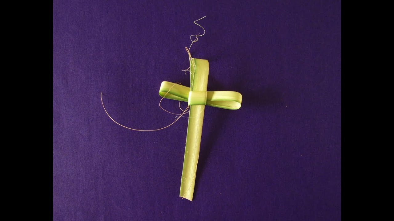Tutorial: Palm Sunday Cross