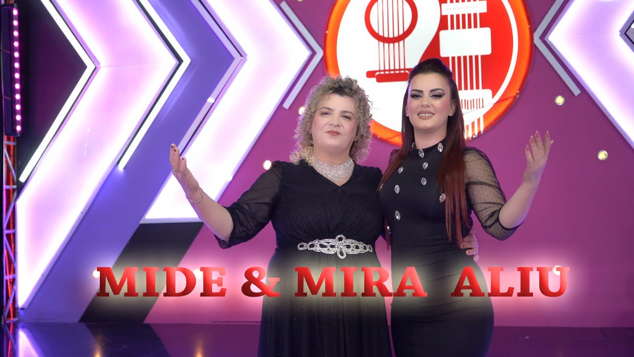 Mide & Mira Aliu  - Ç'je tu ba nen hije t'thanes- Lulja Blinit (Official Video 4K) Gëzuar 2025