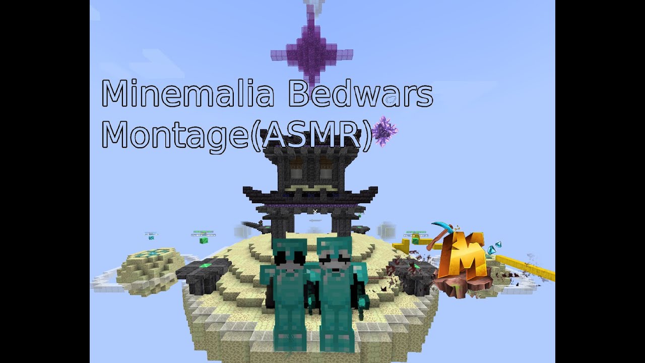 Minemalia Bedwars Montage..