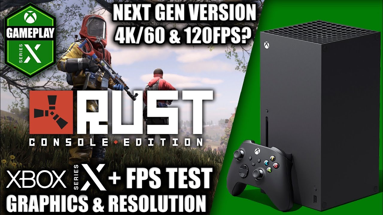 Rust: Next Gen - Xbox Series X Gameplay + FPS Test