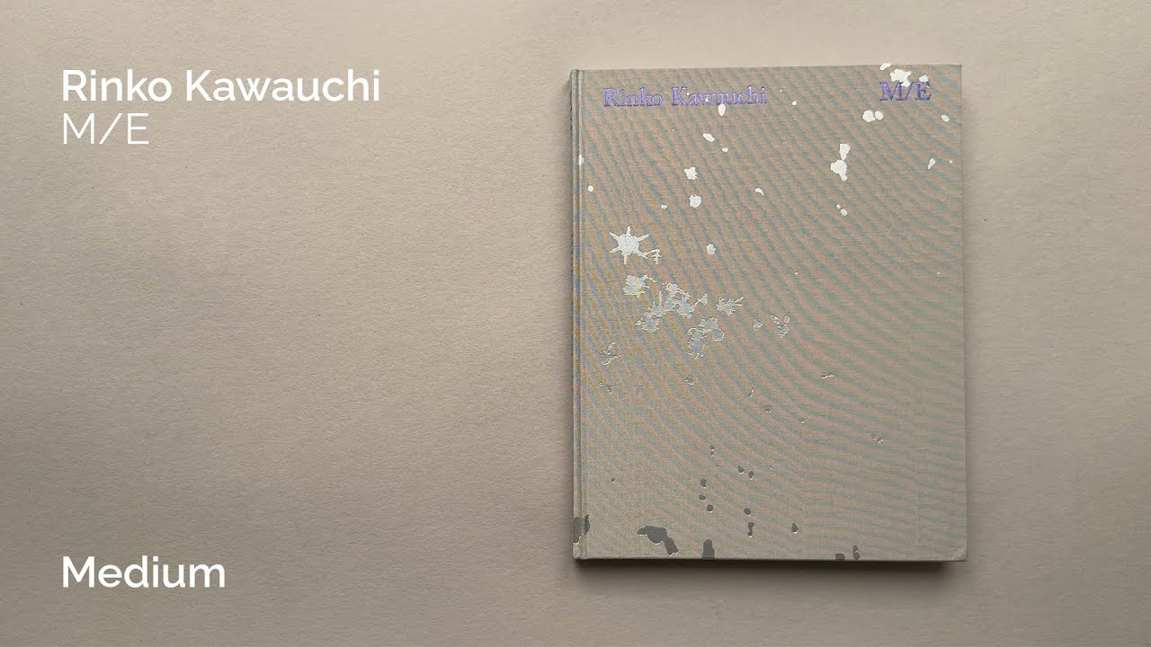 Rinko Kawauchi — M/E