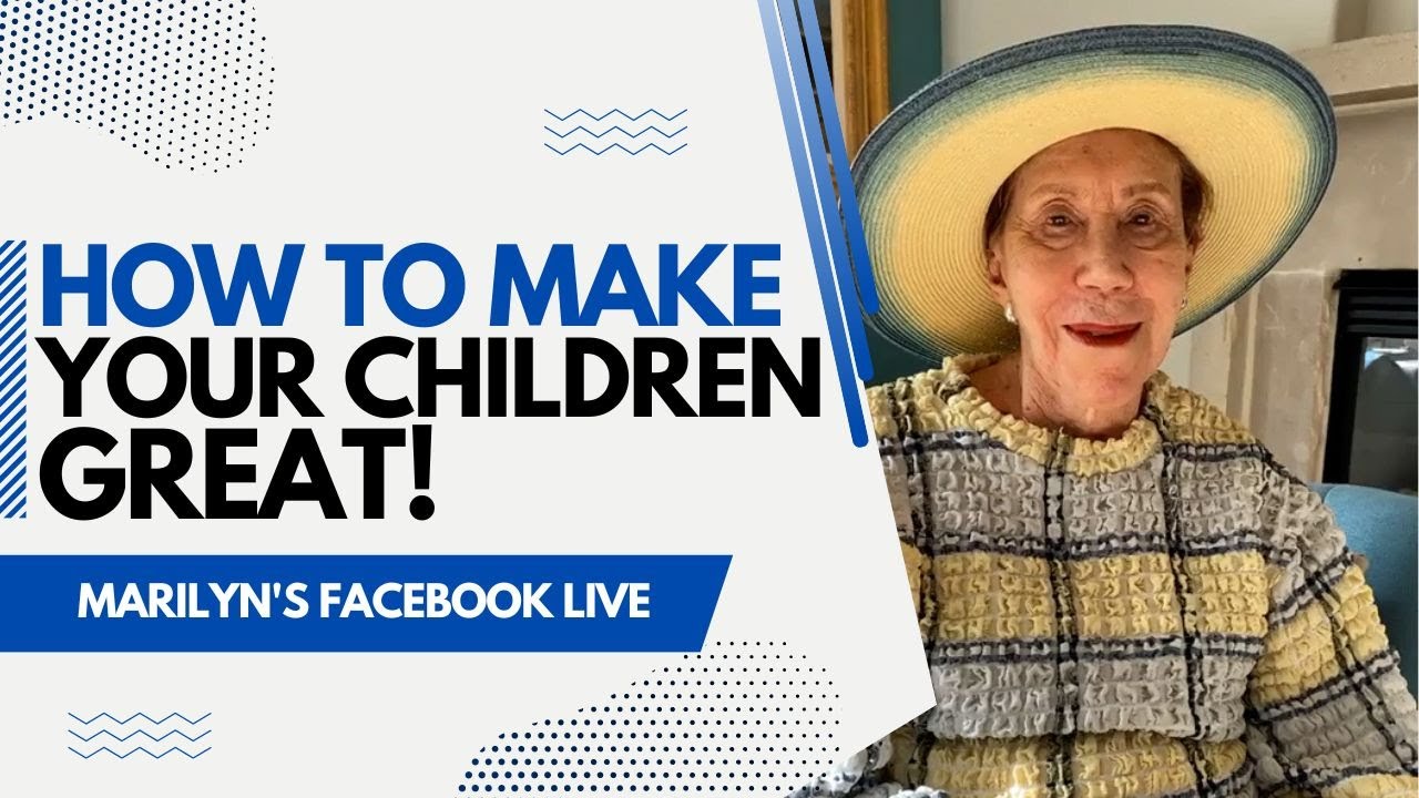 How to Make Your Children Great FB Live