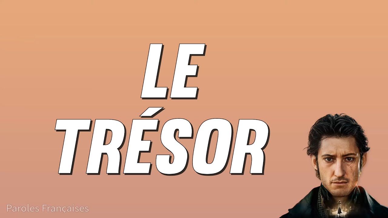 J&eacute;r&ocirc;me Rebotier - Le tr&eacute;sor (Paroles)