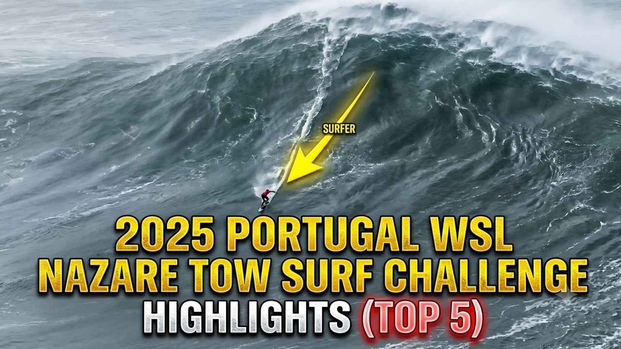 2025 Portugal WSL Nazare Tow Surf Challenge Highlights (Top 5)