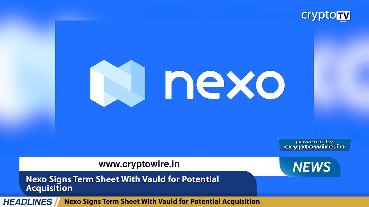 Nexo Signs Term Sheet With Vauld for Potential Acquisition | Evening English News July 5