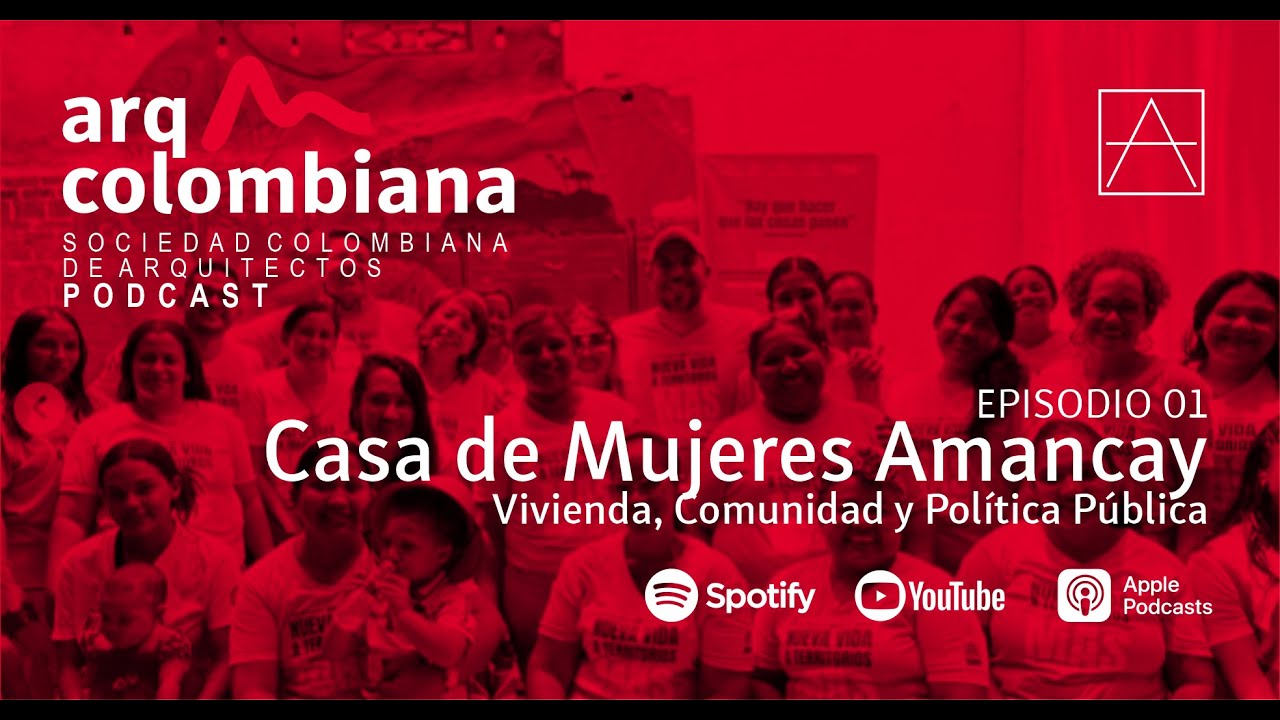 EP01 Casa de Mujeres Amancay: Vivienda, Comunidad y Política Pública