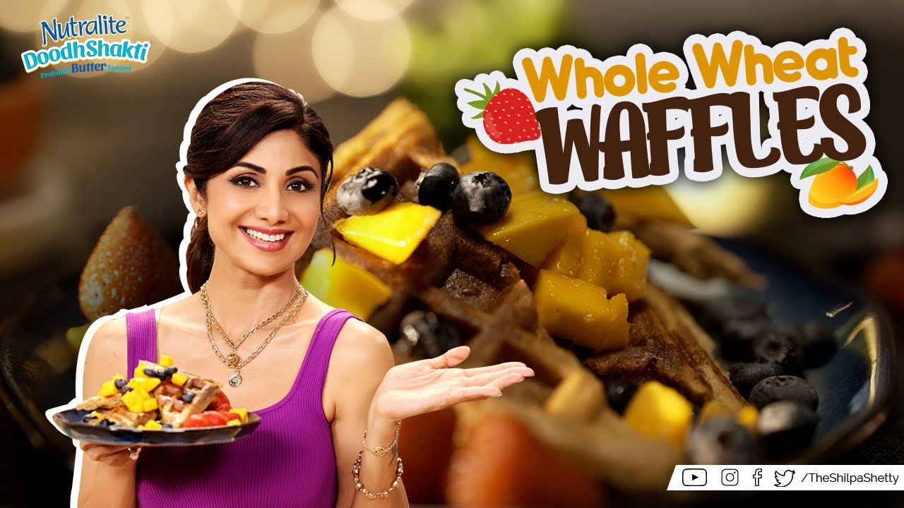 Whole Wheat Waffles | Shilpa Shetty Kundra | Nutralite | Healthy Recipes | The Art Of Loving Food