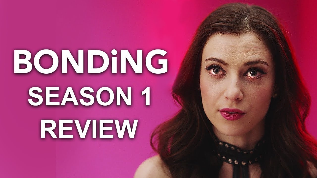 BONDING Season 1 Review
